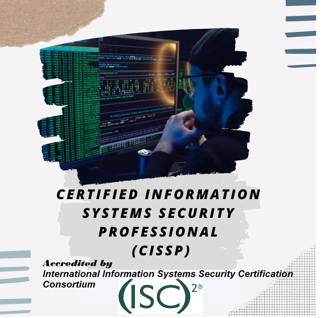 Certified Information Systems Security Professional (CISSP)